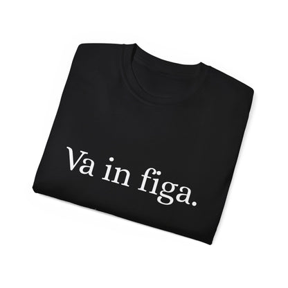 Ivano - Maglietta "Vai in figa"
