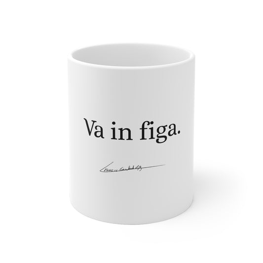 Ivano - Tazza "Va in figa"